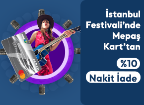 Mepaş Sanal Kartlılara İstanbul Festivali’nde 100 TL Nakit İade!